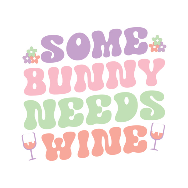 Some Bunny Needs Wine Thumbnail
